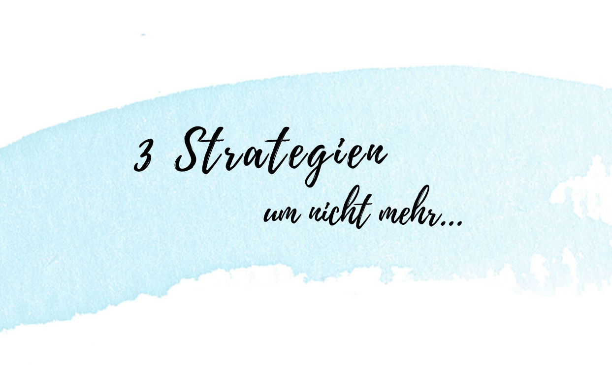 3 Strategien um nicht mehr... - Pure Skin Concept GmbH
