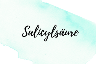 Salicylsäure in der Kosmetik